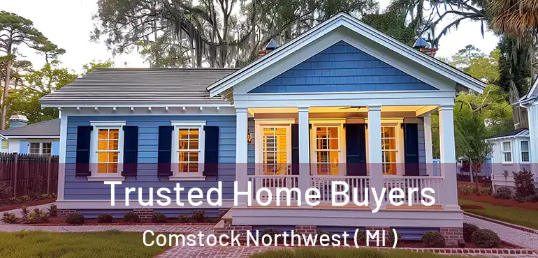  Trusted Home Buyers Comstock Northwest ( MI )
