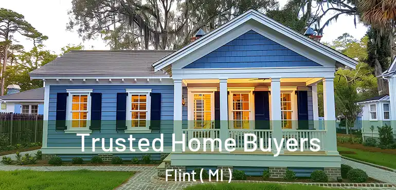  Trusted Home Buyers Flint ( MI )