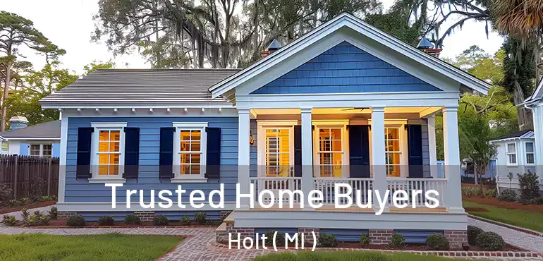  Trusted Home Buyers Holt ( MI )
