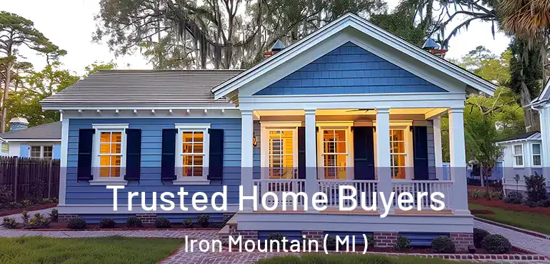  Trusted Home Buyers Iron Mountain ( MI )