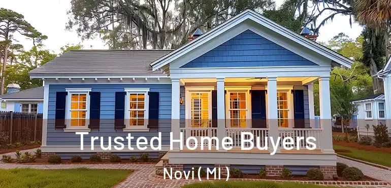  Trusted Home Buyers Novi ( MI )