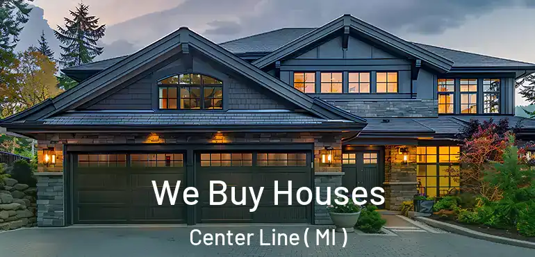  We Buy Houses Center Line ( MI )