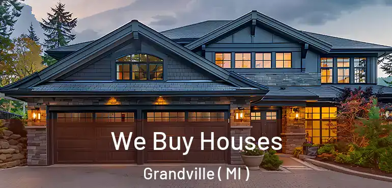 We Buy Houses Grandville ( MI )