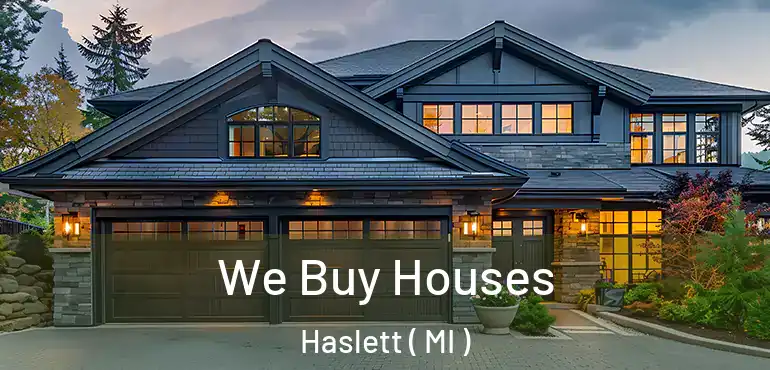  We Buy Houses Haslett ( MI )
