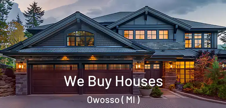  We Buy Houses Owosso ( MI )