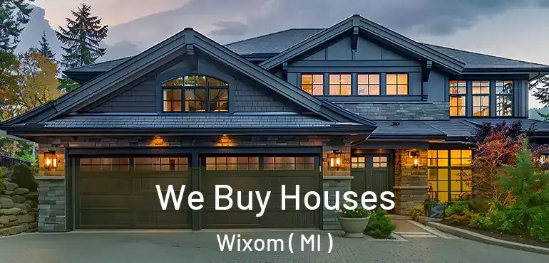  We Buy Houses Wixom ( MI )