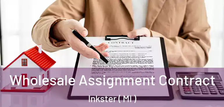  Wholesale Assignment Contract Inkster ( MI )