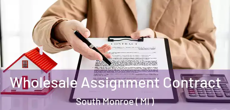  Wholesale Assignment Contract South Monroe ( MI )