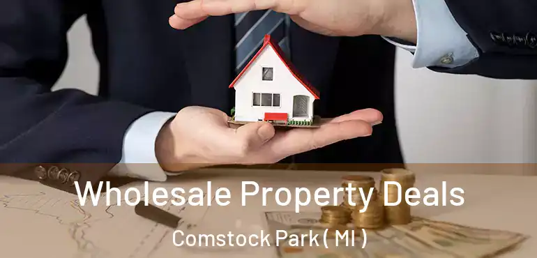  Wholesale Property Deals Comstock Park ( MI )